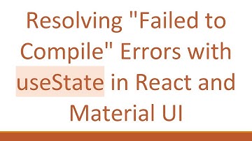 Resolving "Failed to Compile" Errors with useState in React and Material UI