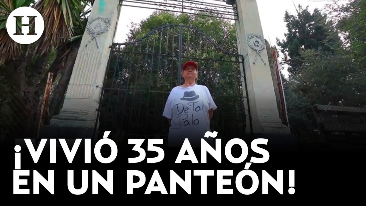 ¡Se pasaron de vivos! Conoce a la familia que vivió en el Panteón Dolores durante 35 años