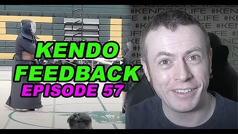 [KENDO FEEDBACK ep56] - Returning Submission for 2nd Dan Exam!