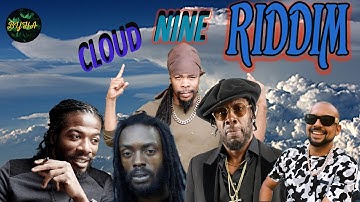 Cloud Nine Riddim Juggling Sean Paul Shabba Ranks Erup Turbulence  Gyptian Bascomix Fyakin I Wayne