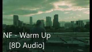 NF - Warm Up [8D Audio]