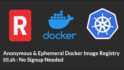 Boost Workflow with TTL.sh: Anonymous & Ephemeral Docker Image Registry #docker #k8s