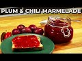 Plum and Chili Marmelade