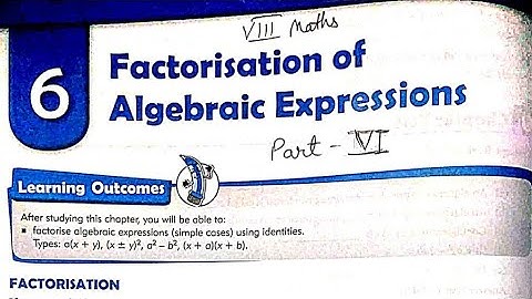 Class 8 Maths | Chapter 6 Factorisation Of Algebraic Expressions Part 6 | MKD Agrim Academy