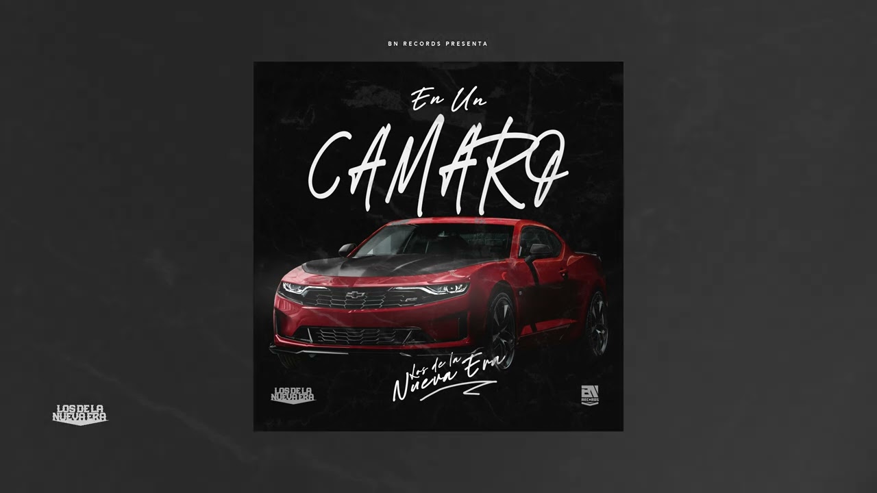 Los De La Nueva Era - En Un Camaro (Visualizer)
