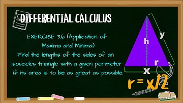 Differential Calculus (Feliciano and Uy) Exercise 3.6_Maxima and Minima_Isosceles Triangle