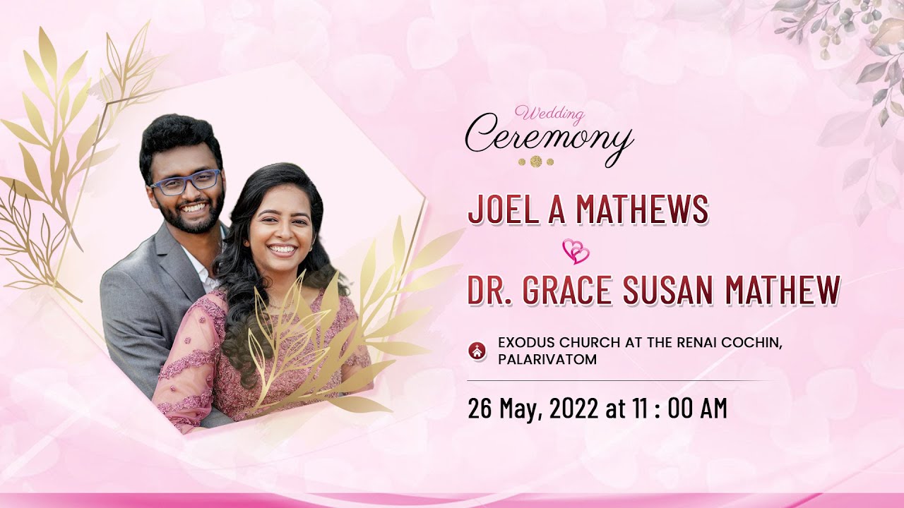 WeddingCeremony Livecast JOEL A MATHEWS & Dr. GRACE SUSAN MATHEW
