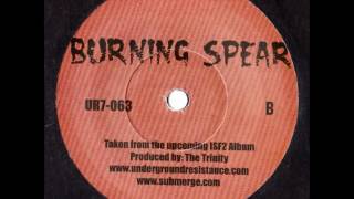 The Trinity - Burning Spear - Underground Resistance