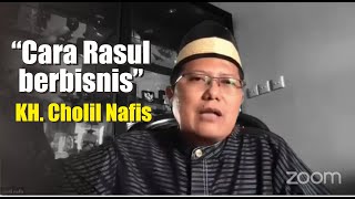 Download lagu CARA RASUL SAW BERBISNIS - KH. CHOLIL NAFIS