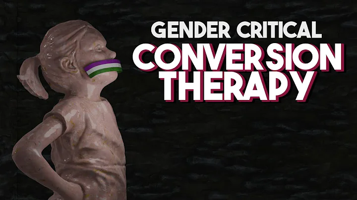 Gender Critical: Conversion Therapy - DayDayNews