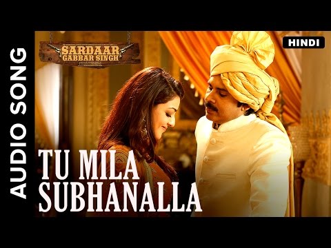 Tu Mila Subhanalla | Hindi Audio Song | Sardaar Gabbar Singh | Devi Sri Prasad | Shreya Ghoshal