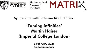 Martin Hairer Colloquium Talk: Taming Infinities
