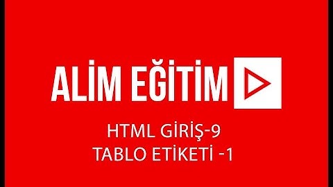 Html Giriş 9 Tablo Eklemek 1
