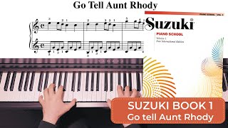 Suzuki Piano Book 1 - Go tell aunt Rhody | Slow Tempo Suzuki Piano Book 1 - Go tell aunt Rhody | Slow Tempo