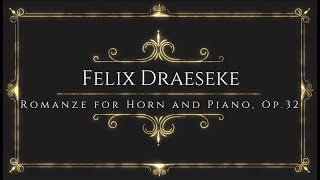 Felix Draeseke - Romanze for Horn and Piano, Op.32