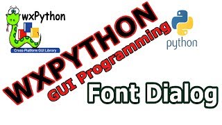 wxPython GUI   How To Create Font Dialog #21