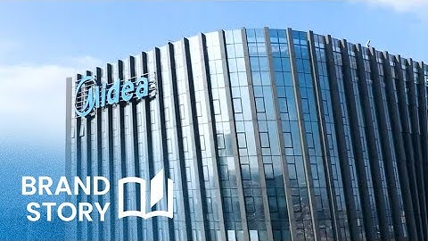 Midea – Bringing Great Innovations to Life