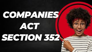Companies Act 2013 CA Foundation Section 352 EXPLAINED!| #CompaniesActSection #TaxTips #Educational