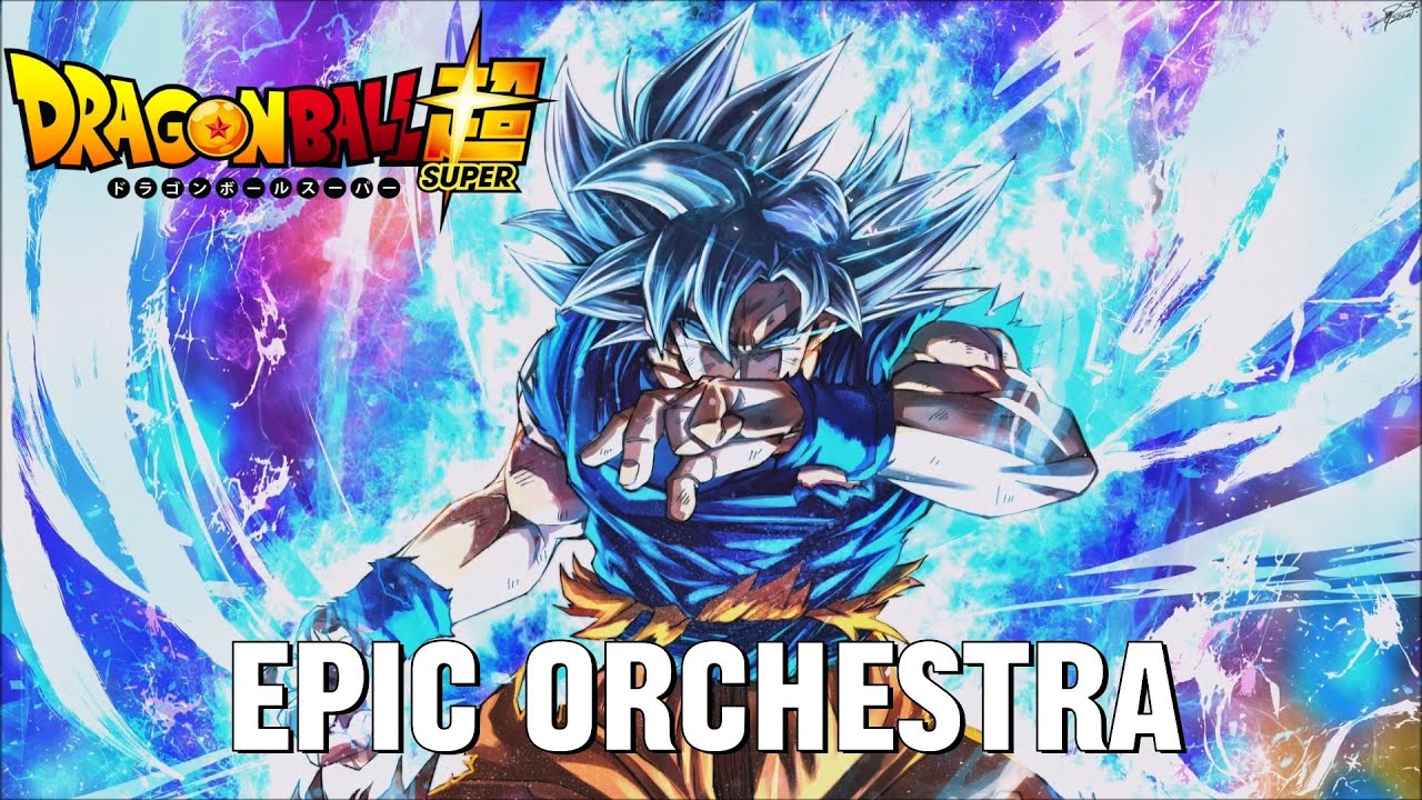 Dragon Ball Super Beyond The Limit Ultimate Battle [Epic Orchestral  Cover] YouTube