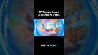 TFT Treasure Realms Chest Opening (Part 2) #tft #leagueoflegends #shorts