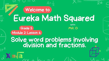 Eureka Math Squared Grade 5 Module 2 Lesson 4