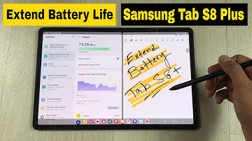 8 Tips to Extend Battery Life in Samsung Galaxy Tab S8+