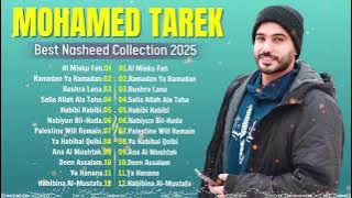 Bushra Lana, Salat Salam, Ya Hanana 🎧 Mohamed Tarek Full Album 2025 🎧 15 Lagu Terbaik Mohamed Tarek