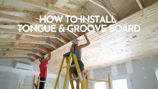 How to Install Tongue &amp; Groove Board