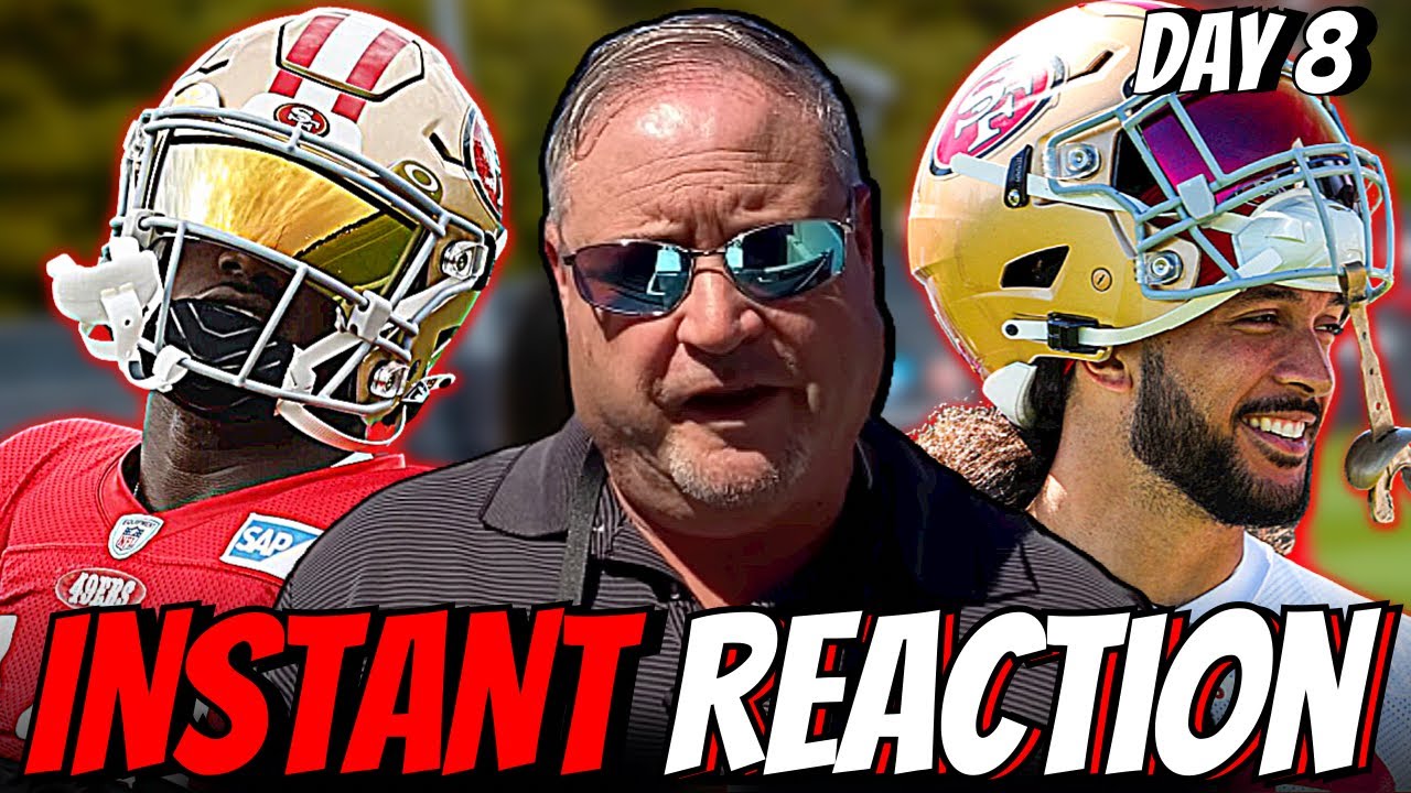 instant-reaction-to-day-8-of-49ers-training-camp-youtube