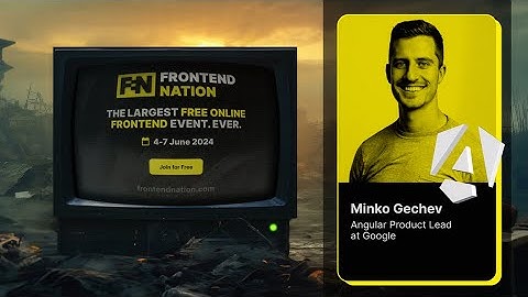 Angular Renaissance: The Future with Minko Gechev (Frontend Nation Talk)