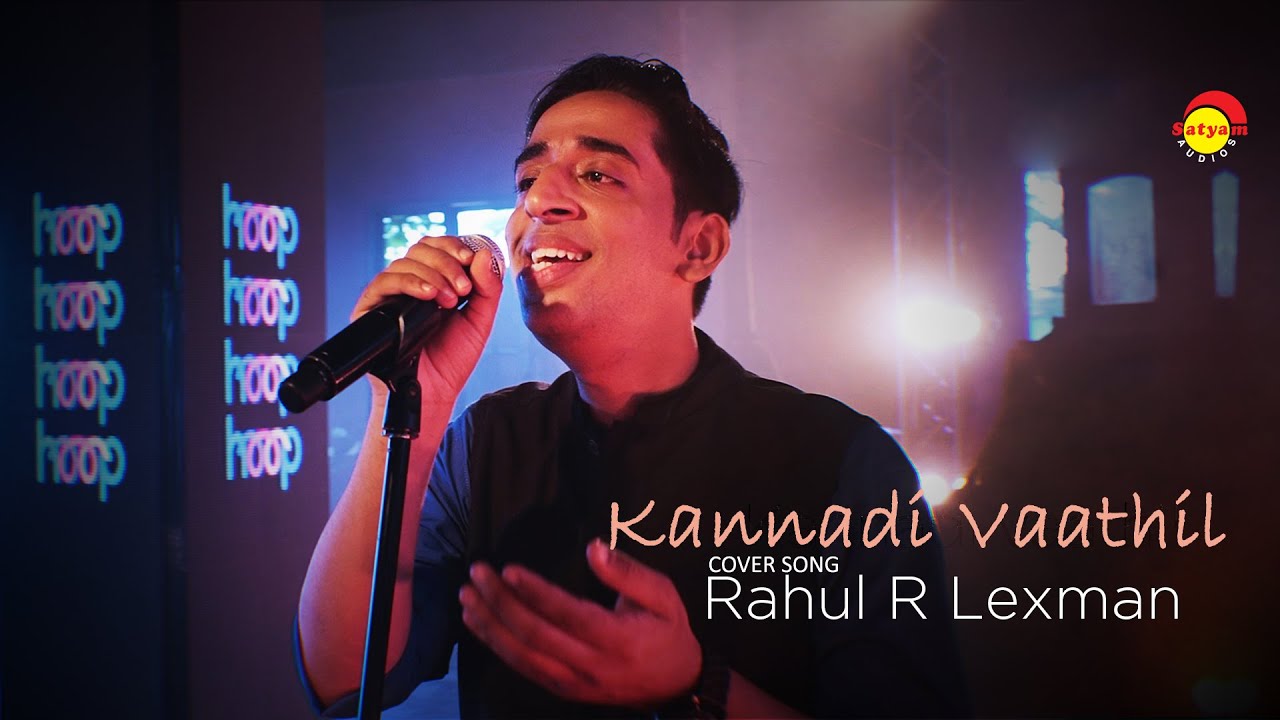 Kannadi Vaathil   Cover Song by Rahul R Lexman