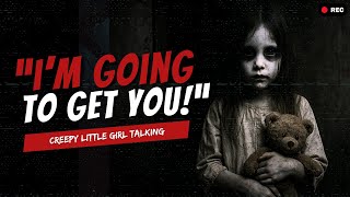 Creepy Little Girl Im Going To Get You - Horror Sounds