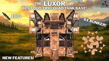 THE LUXOR•DUO/TRIO/QUAD BASE•8 BUNKERS•OPENCORE•SEA WALL•ONLINE & OFFLINE DEFENSE•RUSTBASE 2025