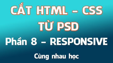 Mẫu 3 - Phần 8 - Responsive cho Website (Hướng dẫn cắt html,css từ psd)
