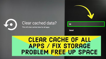 Smart TV : How to Clear Cache of All Apps | Fix Storage PROBLEM Free UP Space any Android Smart TV