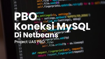 PROJECT UAS PBO | KONEKSI MYSQL DI NETBEANS