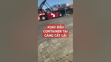 HƯỚNG DẪN ĐÓNG DẤU XOAY ĐẦU CONTAINER TẠI CẢNG CÁT LÁI