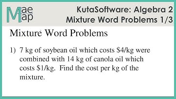 KutaSoftware: Algebra 2- Mixture Word Problems Part 1