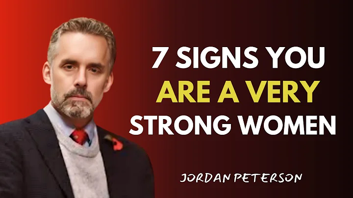 7  SIGNS YOU ARE A VERY STRONG WOMEN | JORDAN PETERSON | Best motivational speech