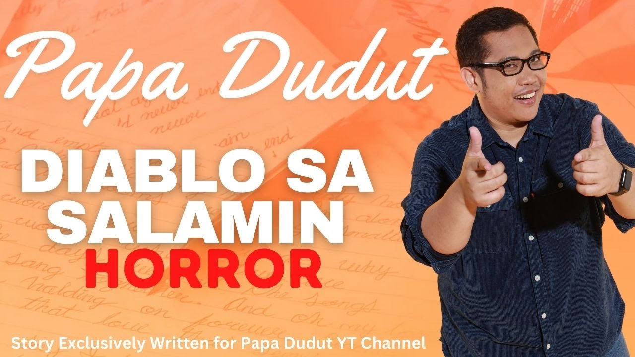 DIABLO SA SALAMIN | LYRA | PAPA DUDUT STORIES HORROR