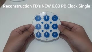 Reconstruction FD's NEW 6.89 PB Clock Single - First Sub-7 Clock Solve | FD Official
