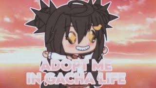 Adopt Me in Gacha Life!