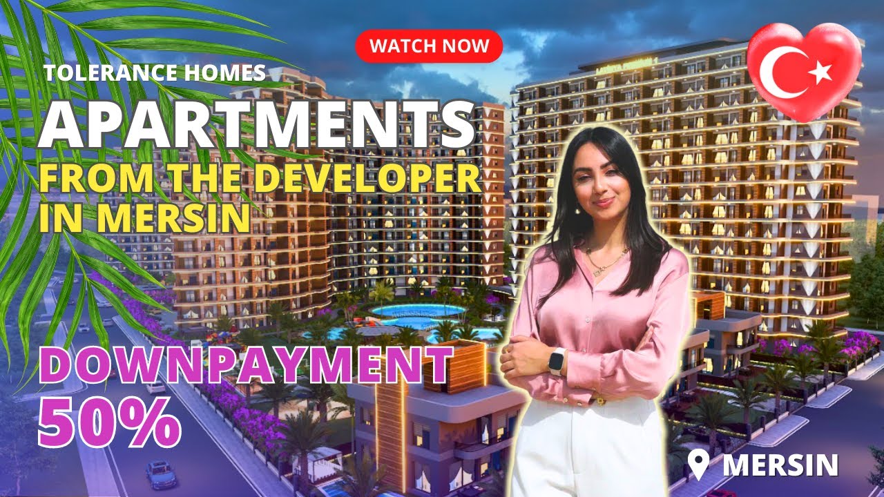 Real Estate in Mersin Turkey from the developer with installment plan