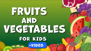 Fruits & Vegetables FOR KIDS! Learning fruits and vegetables. Educational video for young children.