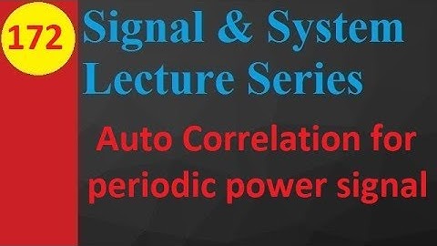 Auto Correlation for Periodic Power Signal: Basics, Function, and Properties