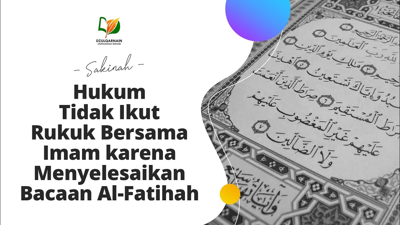 Hukum Tidak Ikut Rukuk Bersama Imam karena Menyelesaikan Bacaan Al-Fatihah