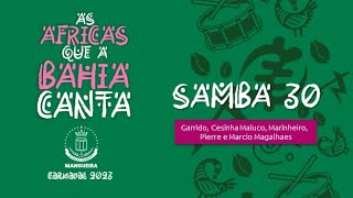 SAMBA 30 - GARRIDO, CESINHA MALUCO, MARINHEIRO, PIERRE E MARCIO MAGALHÃES