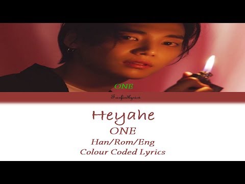 ONE -  heyahe(해야해) - Colour Coded Lyrics (Han/Rom/Eng) by Taefiedlyrics