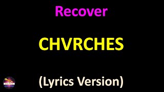 Famous CHVRCHES - Recover (Lyrics version) Net Worth