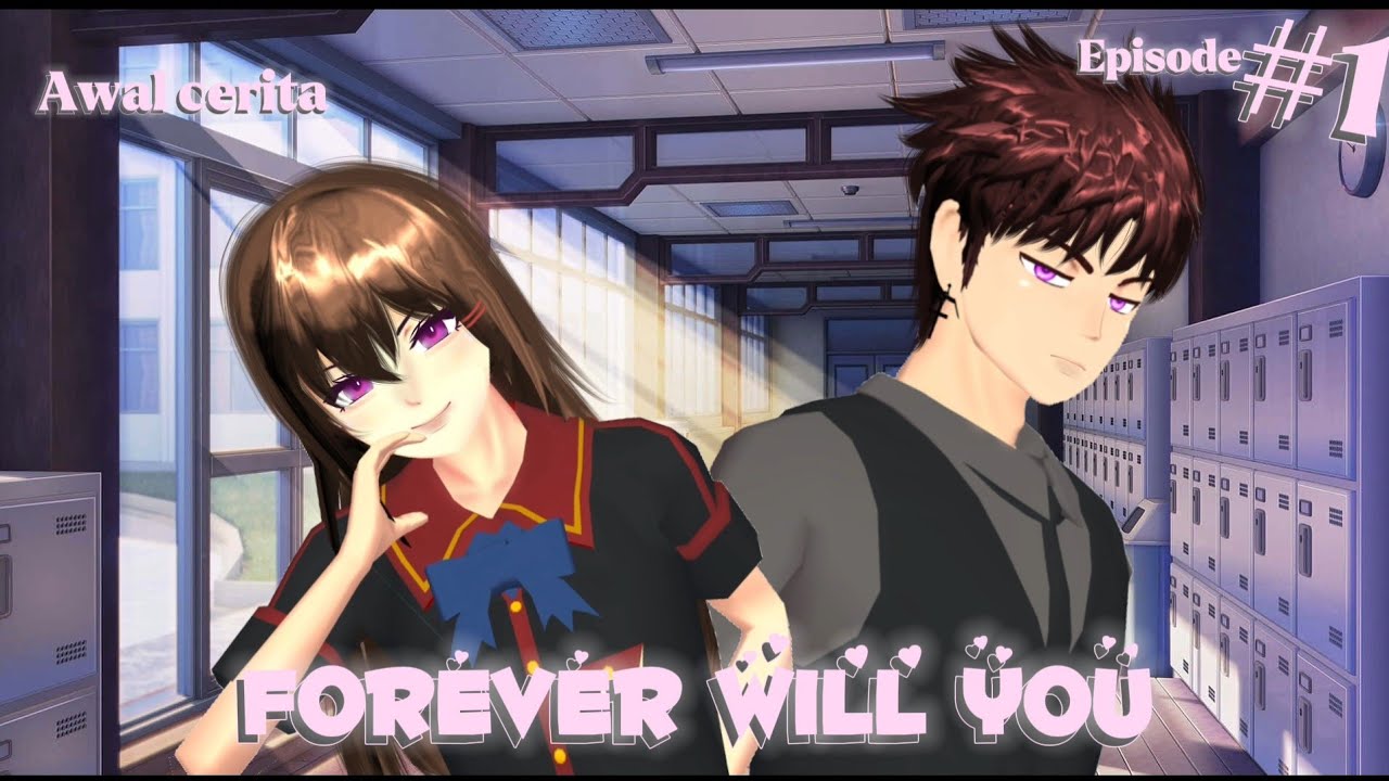 FOREVER WILL YOU(Awal Cerita) Episode 1|DRAMASAKURASCOOLSIMULATOR|SAKURADRAMA|DRAMA